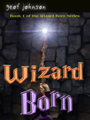 cover image of Wizard Born: Book One of the Wizard Born Series